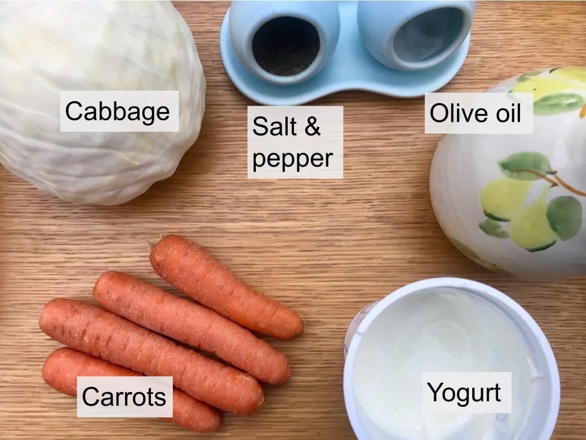 Cabbage, carrots, olive oil, yogurt and seasoning.